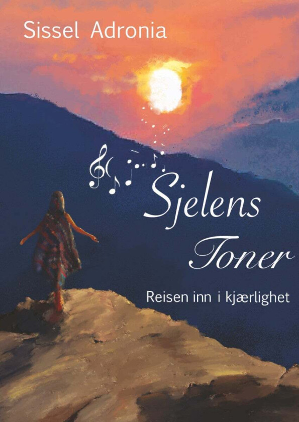 Sjelens toner av Sissel Adronia