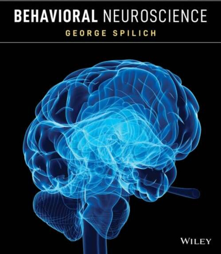 Behavioral Neuroscience av George Spilich