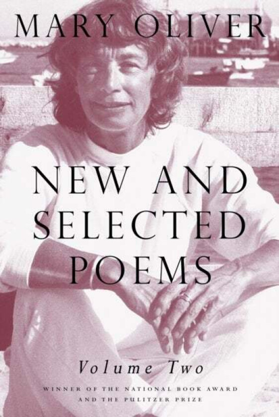 New and Selected Poems, Volume Two av Mary Oliver