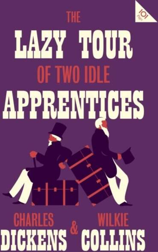 The Lazy Tour of Two Idle Apprentices av Charles Dickens, Wilkie Collins