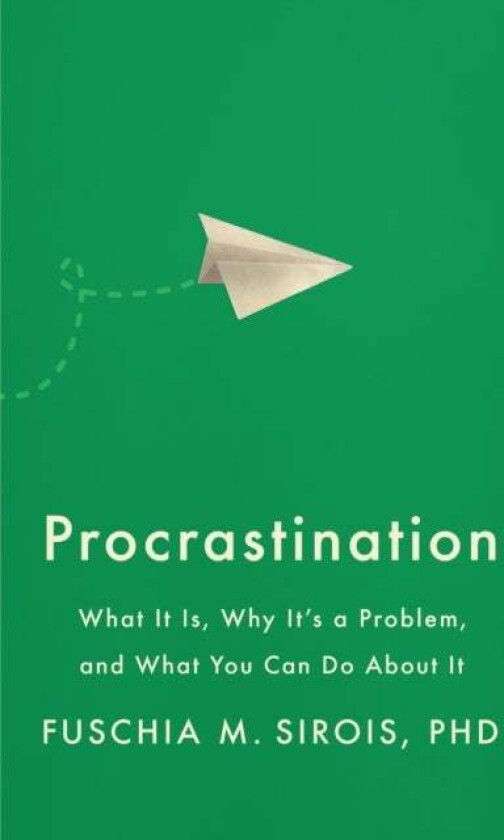 Procrastination av Fuschia M. Sirois