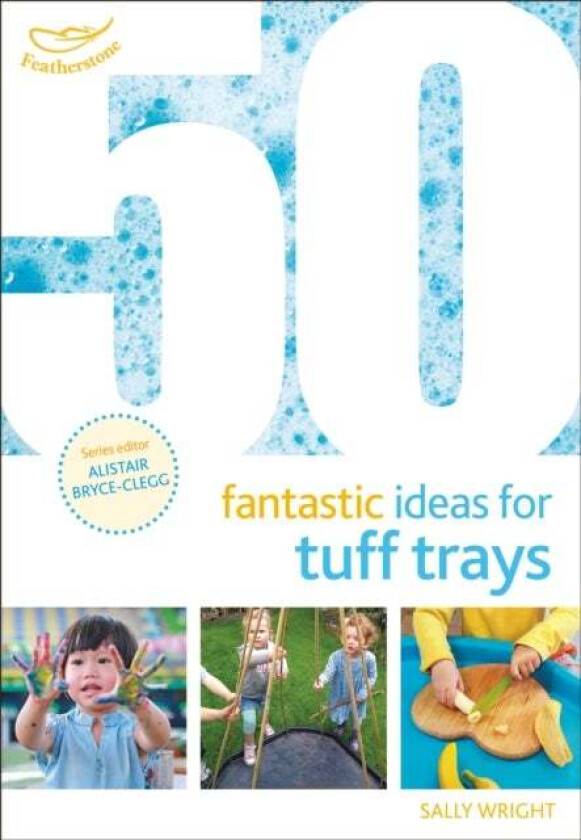 50 Fantastic Ideas for Tuff Trays av Sally Wright