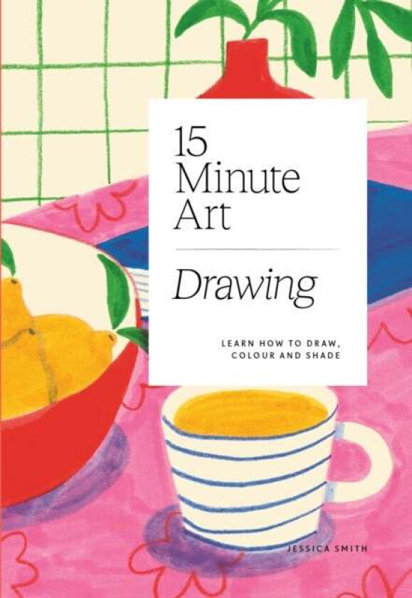 15-minute Art Drawing av Jessica Smith