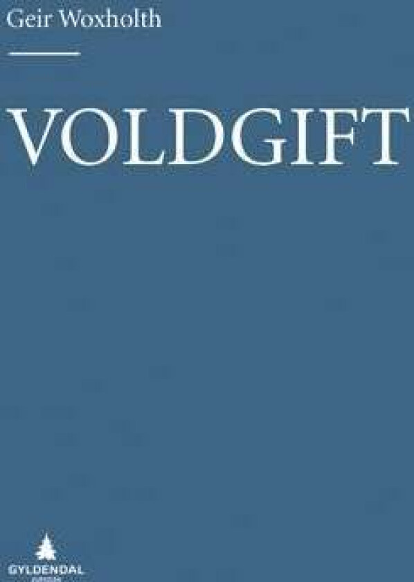 Voldgift av Geir Woxholth