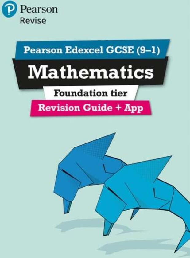 Pearson REVISE Edexcel GCSE Maths Foundation Revision Guide inc online edition and quizzes - 2023 an av Harry Smith