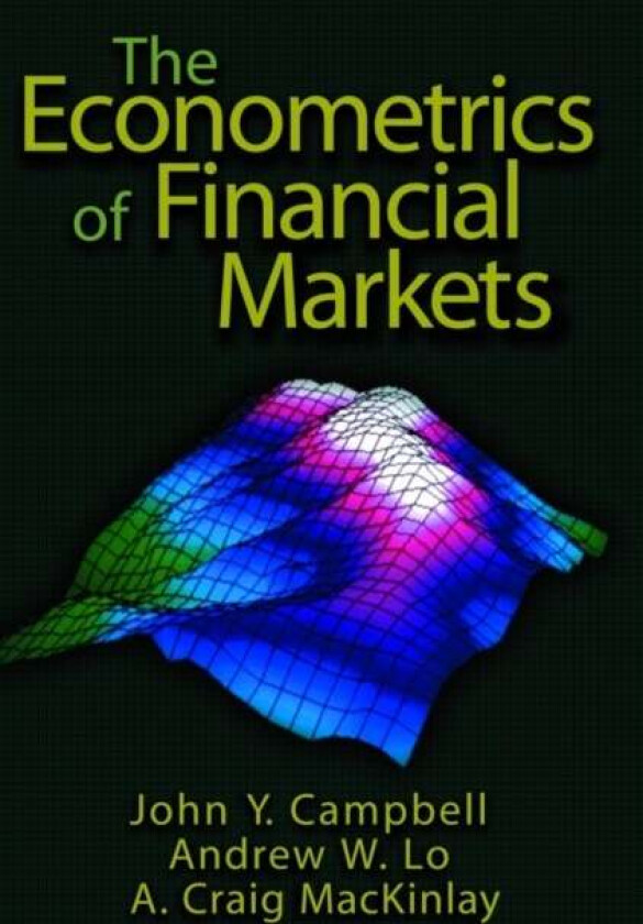 The Econometrics of Financial Markets av John Y. Campbell, Andrew W. Lo, A. Cr MacKinlay