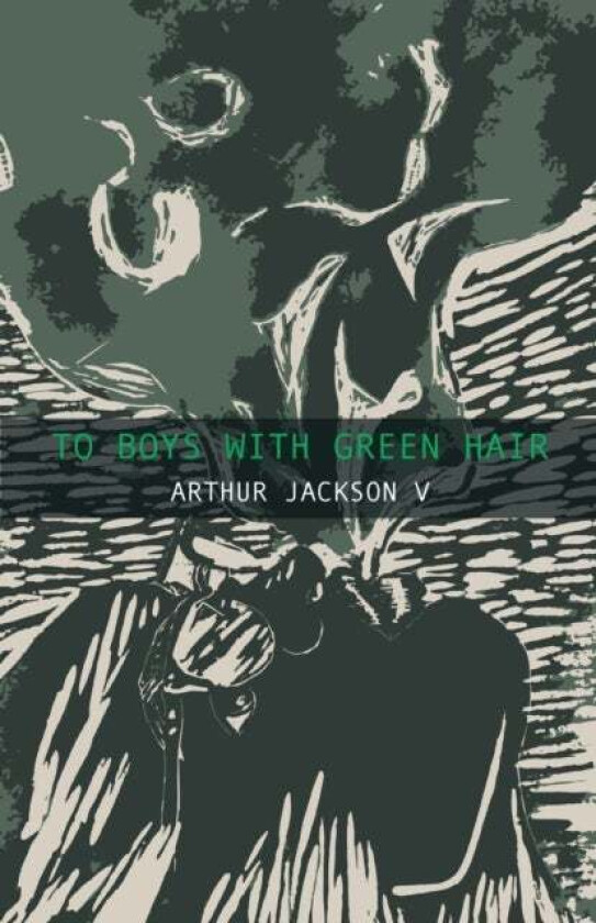 To Boys With Green Hair av Arthur Jackson