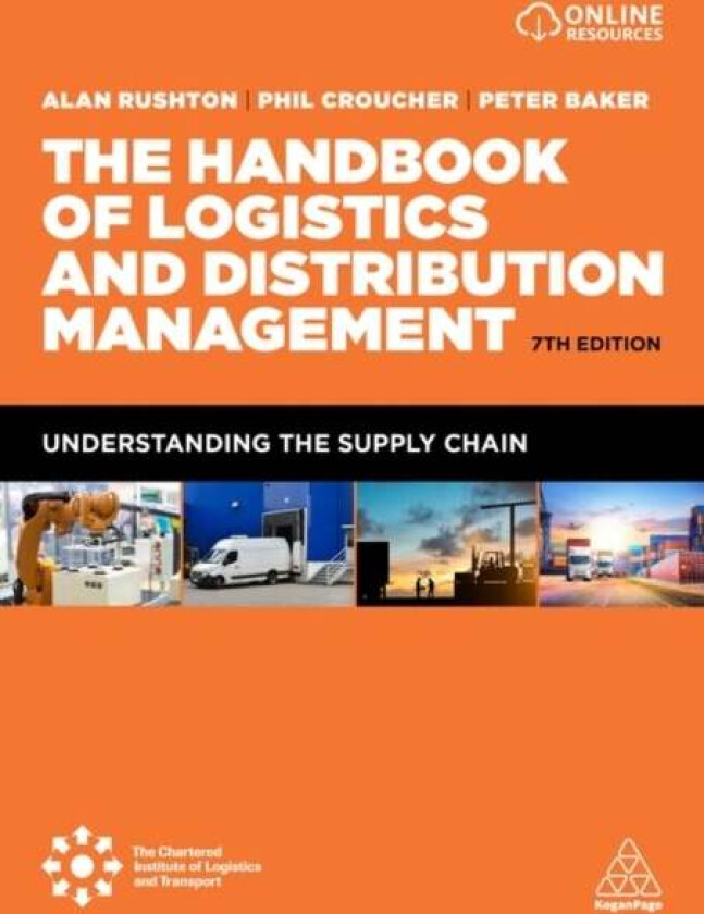 The Handbook of Logistics and Distribution Management av Alan Rushton, Phil Croucher, Dr Peter Baker