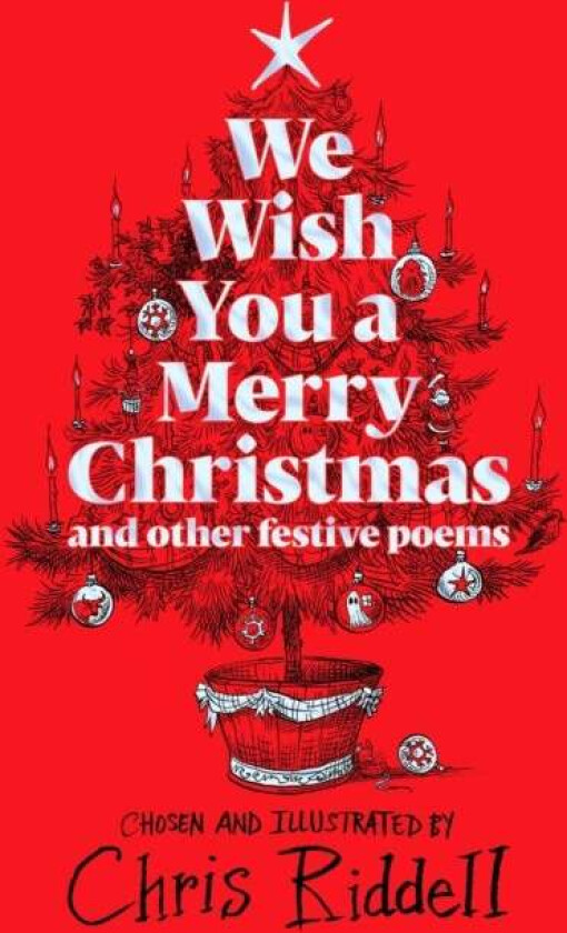 We Wish You A Merry Christmas and Other Festive Poems av Chris Riddell