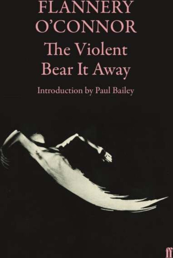 The Violent Bear It Away