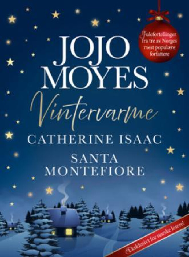 Vintervarme av Catherine Isaac, Santa Montefiore, Jojo Moyes