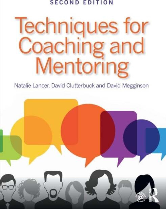 Techniques for Coaching and Mentoring av Natalie (Lancer Coaching UK) Lancer, David (David Clutterbuck Partnership UK) Clutterbuck, David Megginson