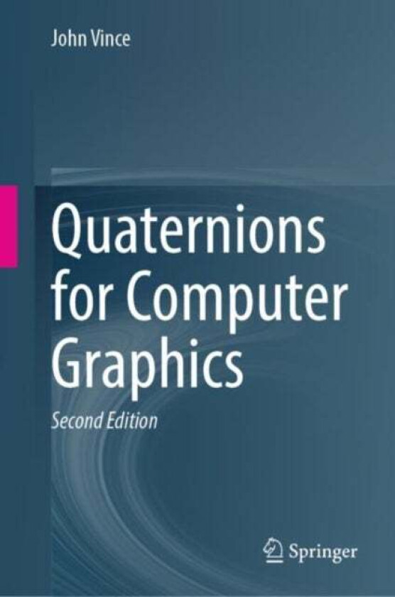 Quaternions for Computer Graphics av John Vince