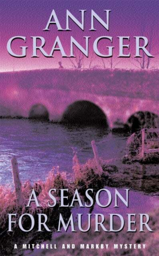 A Season for Murder (Mitchell & Markby 2) av Ann Granger