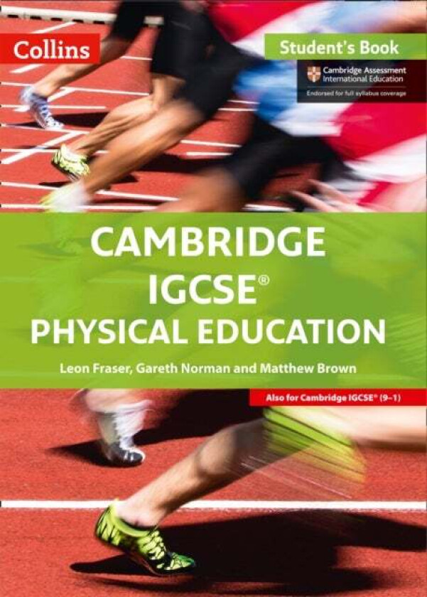 Cambridge IGCSE (TM) Physical Education Student's Book av Leon Fraser