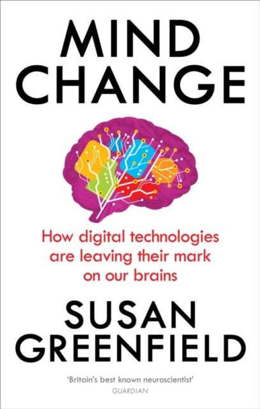 Mind Change av Susan Greenfield