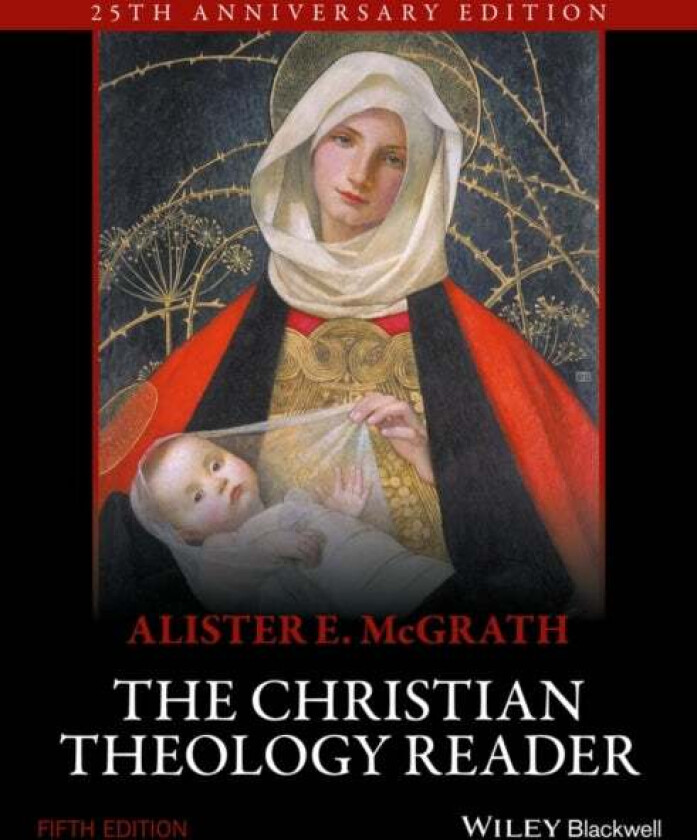 The Christian Theology Reader av Alister E. (University of Oxford UK) McGrath