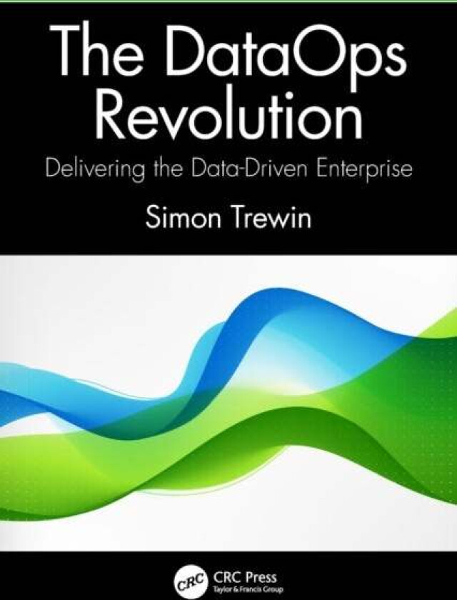 The DataOps Revolution av Simon Trewin