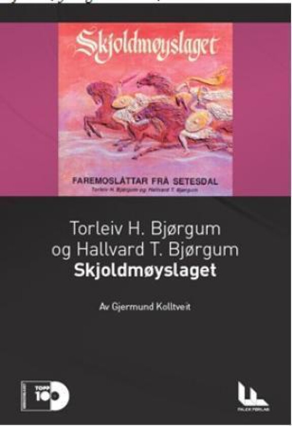 Torleiv V. og Hallvard T. Bjørgum: Skjoldmøyslaget : Faremoslåttar frå Setesdal av Gjermund Kolltveit
