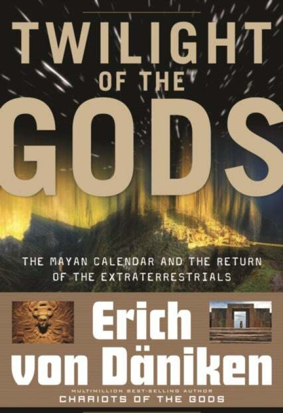 Twilight of the Gods av Erich von Daniken