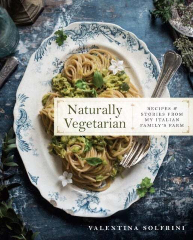 Naturally Vegetarian av Valentina Solfrini