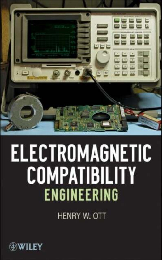 Electromagnetic Compatibility Engineering av Henry W. (Henry Ott Consultants) Ott