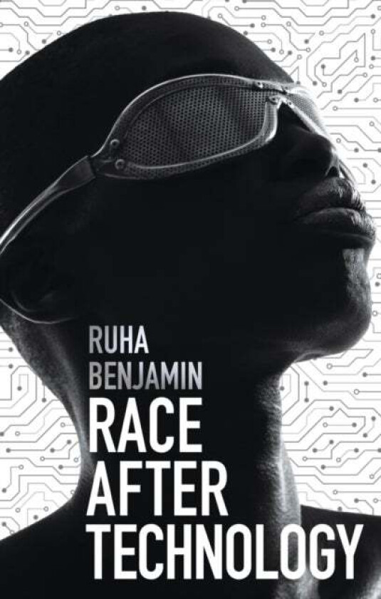 Race After Technology av Ruha Benjamin