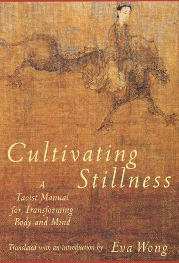 Cultivating Stillness av Eva Wong