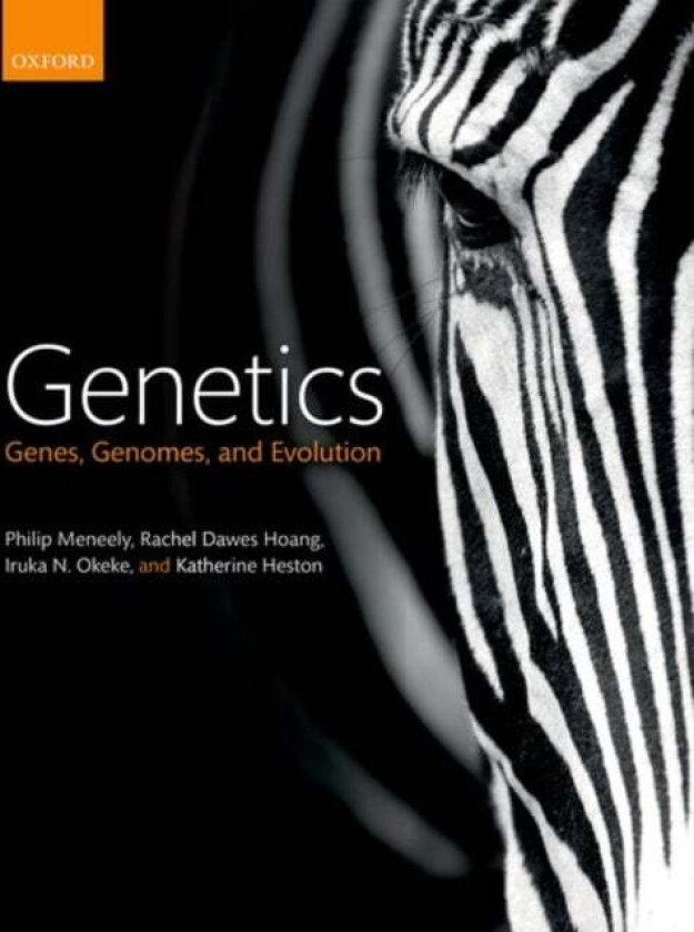 Genetics av Philip (Professor of Biology Professor of Biology Haverford College PA) Meneely, Rachel Dawes (Associate Professor of Biology Associate Pr