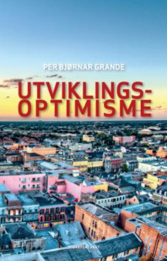 Utviklingsoptimisme av Per Bjørnar Grande