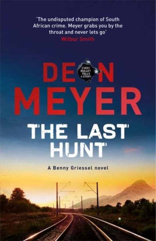 The Last Hunt av Deon Meyer