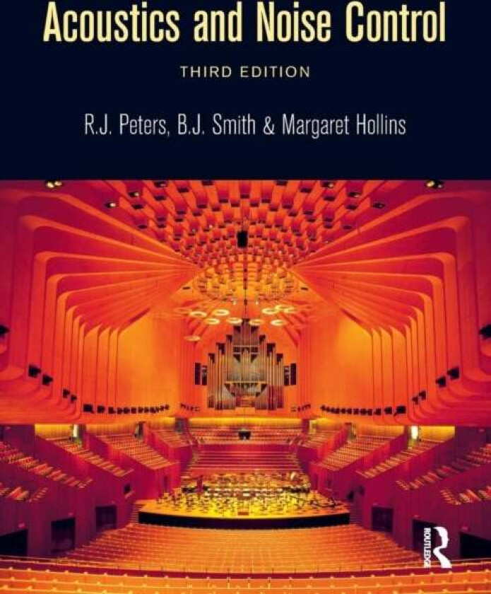Acoustics and Noise Control av R.J. Peters, B.J. Smith, Margaret Hollins