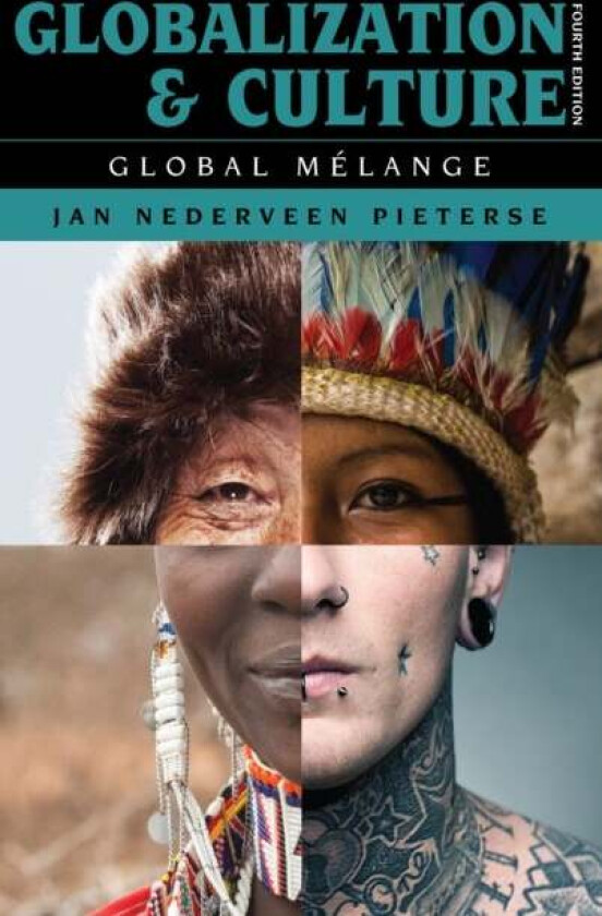 Globalization and Culture av Jan Nederveen Pieterse