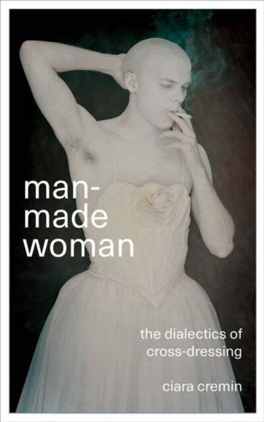 Man-Made Woman av Ciara Cremin