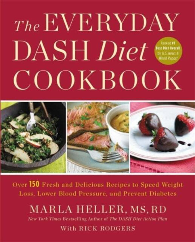 The Everyday DASH Diet Cookbook av Marla Heller