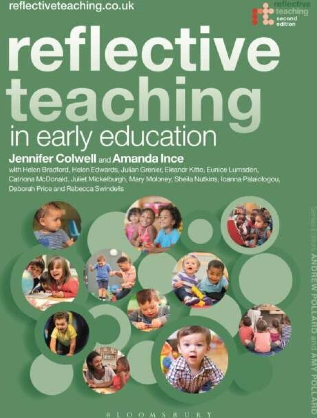 Reflective Teaching in Early Education av Dr Jennifer (Educational Consultant and University of Brighton UK) Colwell, Dr Amanda (University College Lo