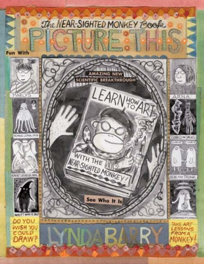 A Picture This: Near-sighted Monkey Book av Lynda Barry