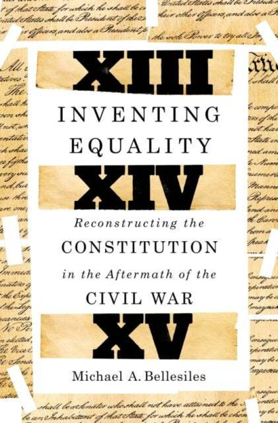 Inventing Equality av Michael Bellesiles