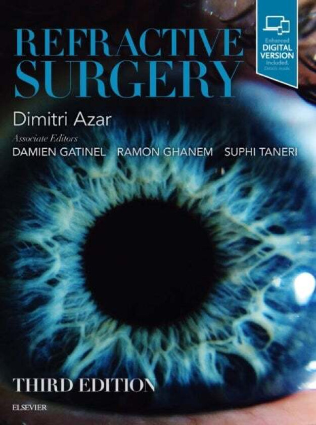 Refractive Surgery av Dimitri T. MD (B.A. Field Chair of Ophthalmologic Research Professor and Head Department of Ophthalmology and Visual Sciences Un