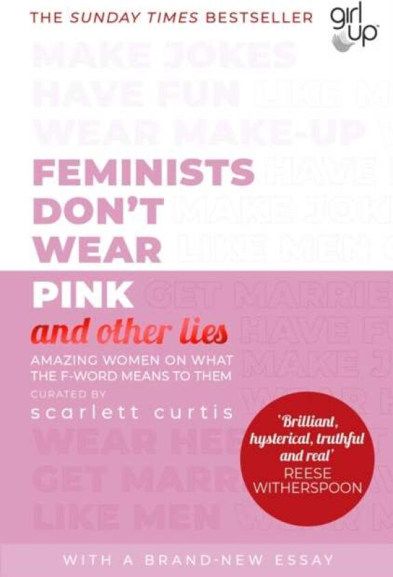 Feminists Don't Wear Pink (and other lies) av Scarlett Curtis