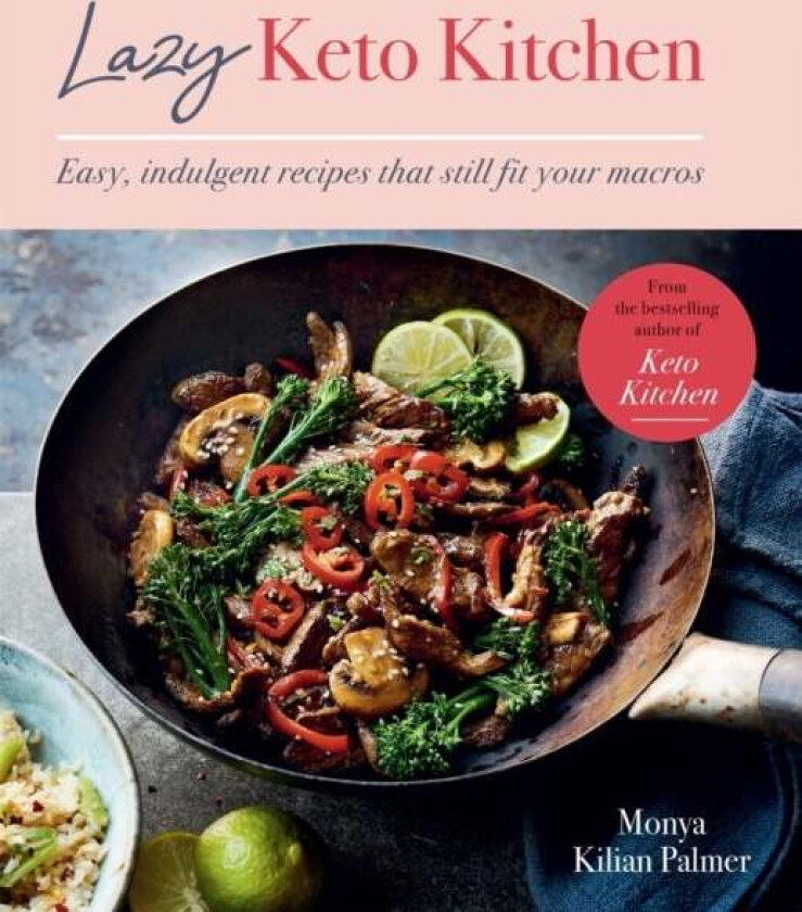 Lazy Keto Kitchen av Monya Kilian Palmer