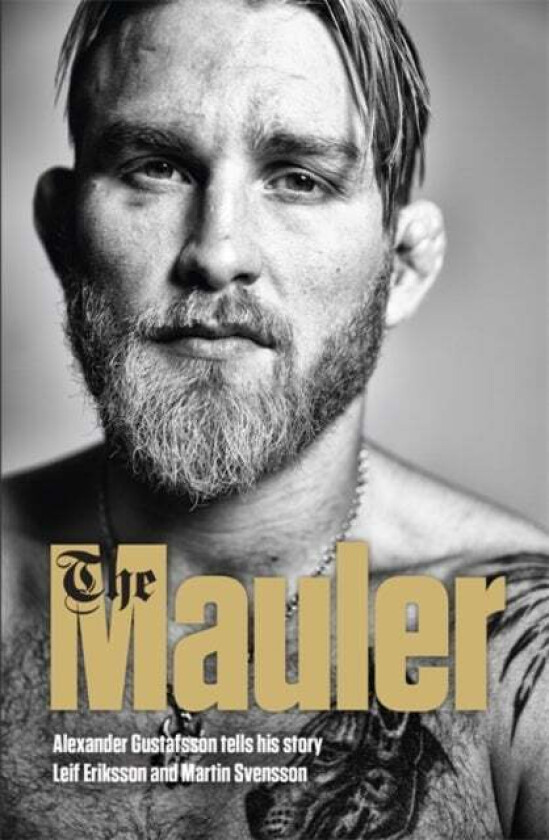 The Mauler av Alexander Gustafsson