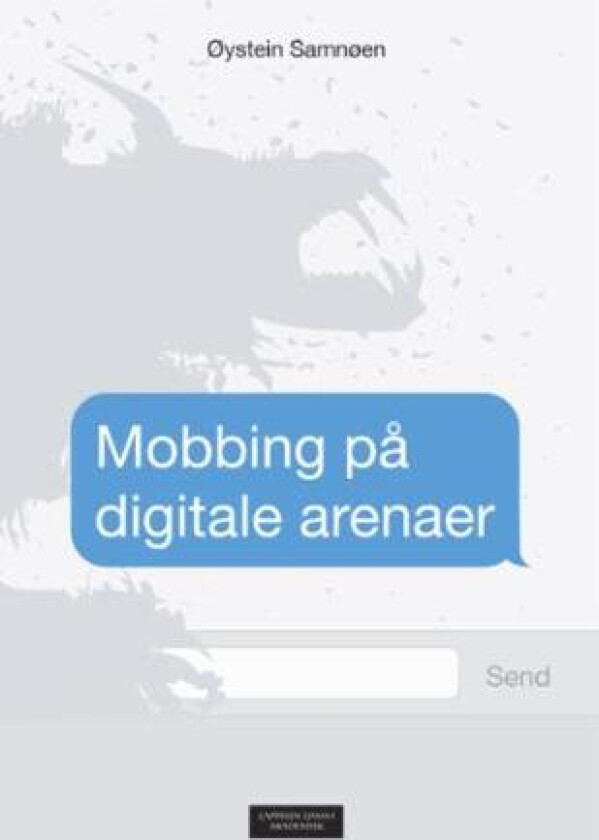 Mobbing på digitale arenaer av Øystein Samnøen