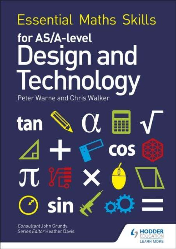 Essential Maths Skills for AS/A Level Design and Technology av Peter Warne, Chris Walker