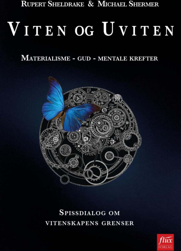 Viten og uviten av Rupert Sheldrake, Michael Shermer
