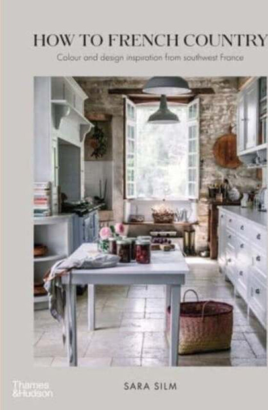 How to French Country av Sara Silm