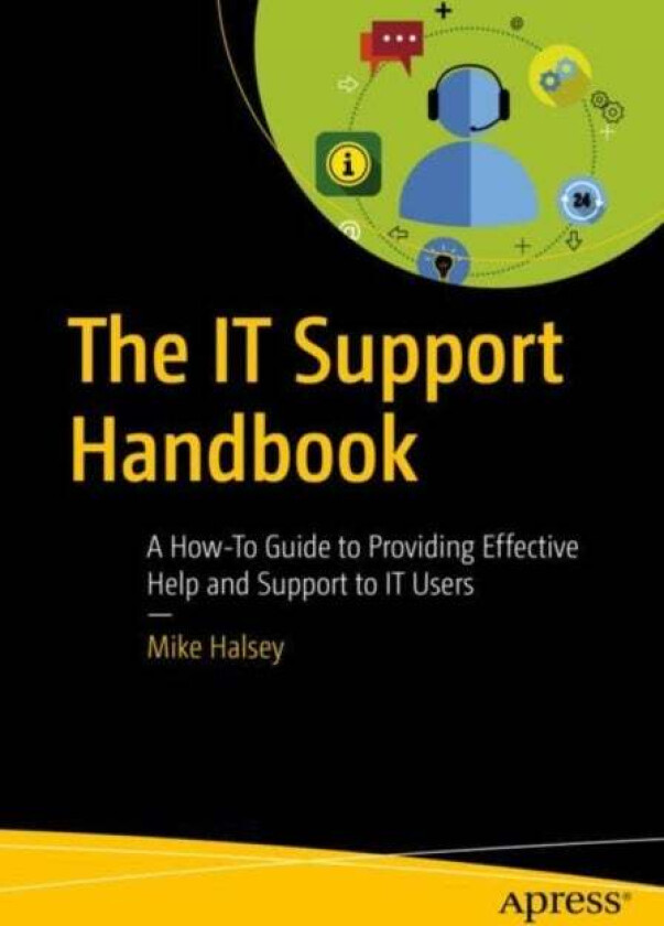 The IT Support Handbook av Mike Halsey