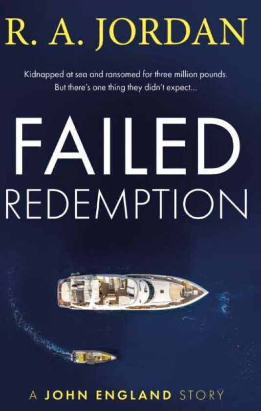 Failed Redemption av R A Jordan
