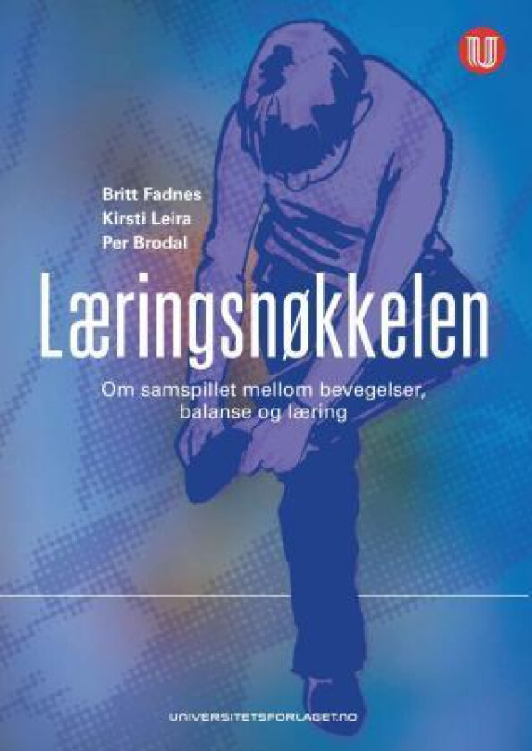 Læringsnøkkelen av Per Brodal, Britt Fadnes, Kirsti Leira