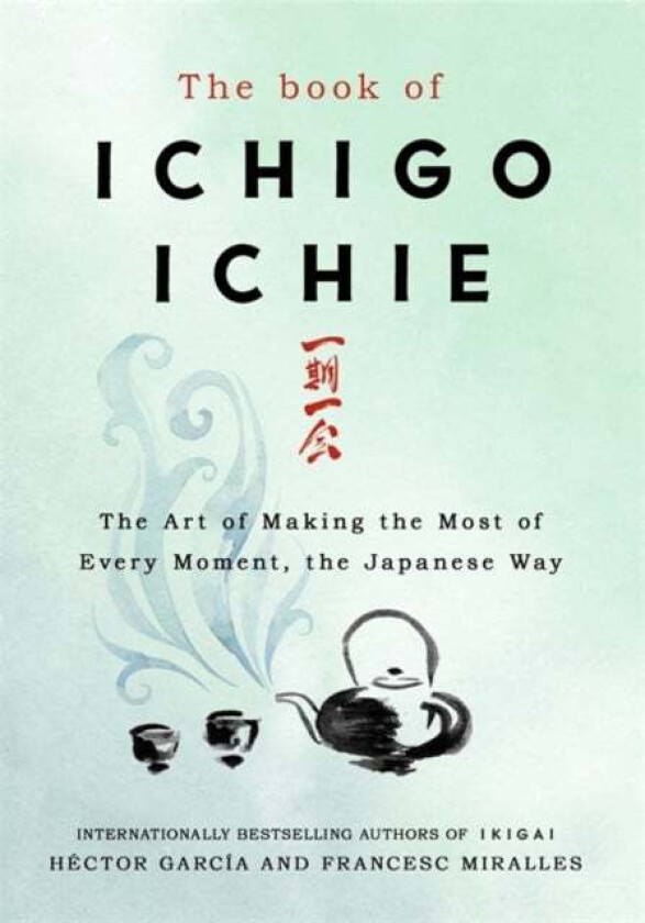 The Book of Ichigo Ichie av Francesc Miralles, Héctor García